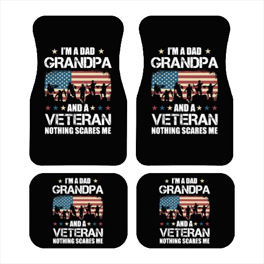 Im A Dad Grandpa Veteran Nothing Scares Car Mats