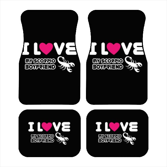 I Love My Scorpio Boyfriend Car Mats