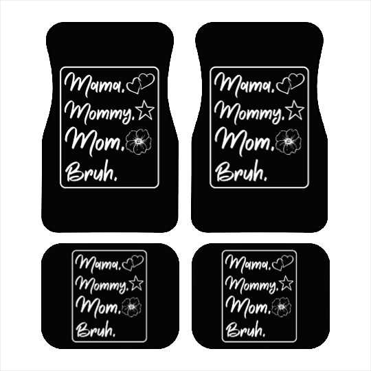 Mama Mommy Mom Bruh Mother's Day Family Love Gifts Car Mats