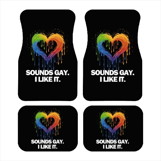 Sounds Gay I' Like It Pride Month Lesbian Gay Bi Car Mats