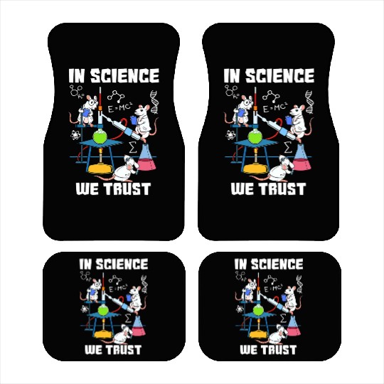 Funny In Science We Trust Laboratory Chemicals Car Mats