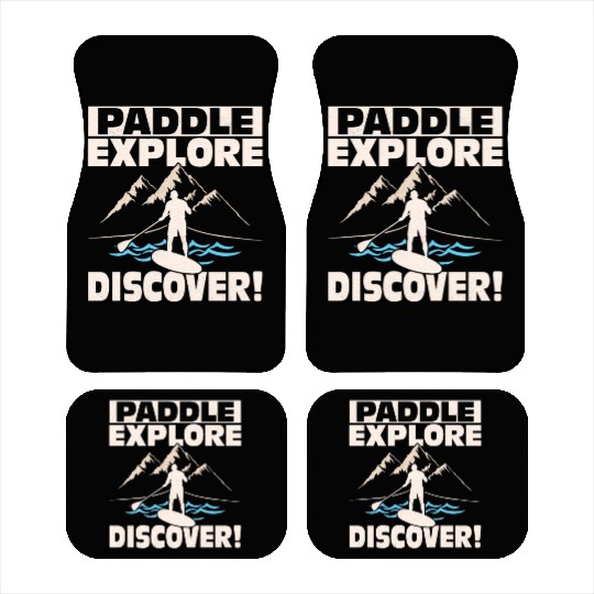 Paddle, Explore, Discover! Stand Up Paddling Board Car Mats