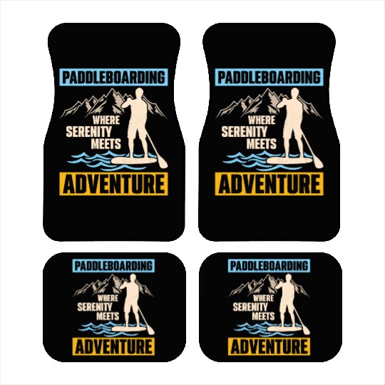 Paddleboarding Where Serenity Stand Up Paddle Car Mats