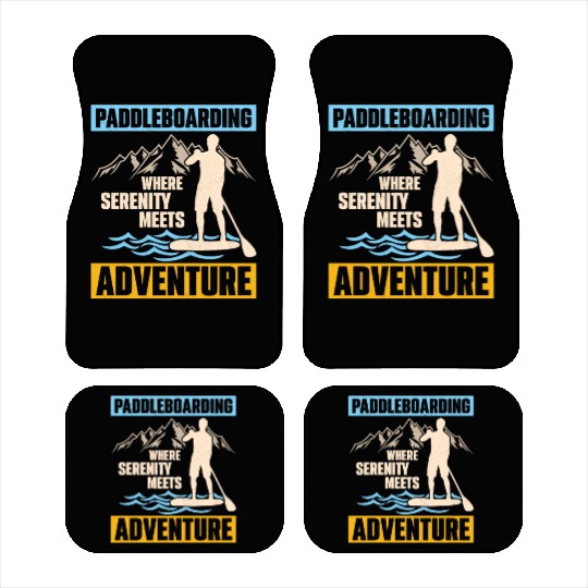Paddleboarding Where Serenity Stand Up Paddle Car Mats