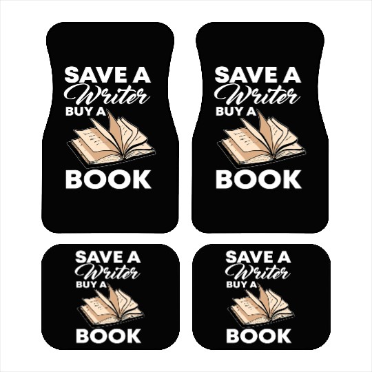 Save A Writer Author Novelist Wordsmith Nove Car Mats