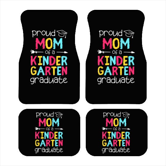Proud Mom Mother Kindergarten Family Matching Grad Car Mats
