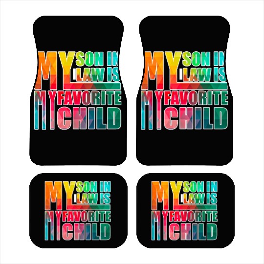 My Son In Law Is My Favorite Child Car Mats