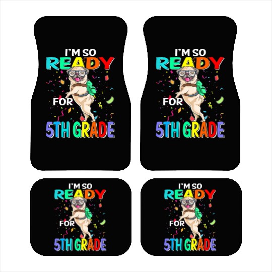 Kids I'm Ready To Crush 5th Grade Funny Pug Back T Car Mats