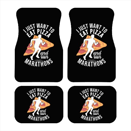 I Want To Eat Pizza And Run Marathons Pizza Lover Car Mats