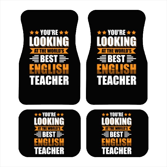 You'Re Looking At The World'S Best English Teacher Car Mats