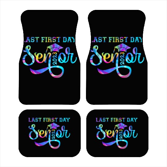 My Last First Day Senior Class Of 2023 s Back to S Car Mats