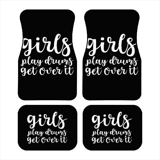 Girls Play Drums, Get Over It Car Mats