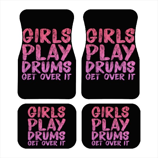Girls Play Drums, Get Over It 3 Car Mats