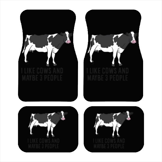 Cow Farmer I Like Cows And Maybe 3 People Cattle C Car Mats