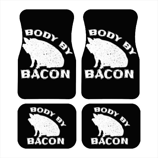 Famer Body By Bacon Pig Bbq Pun Car Mats