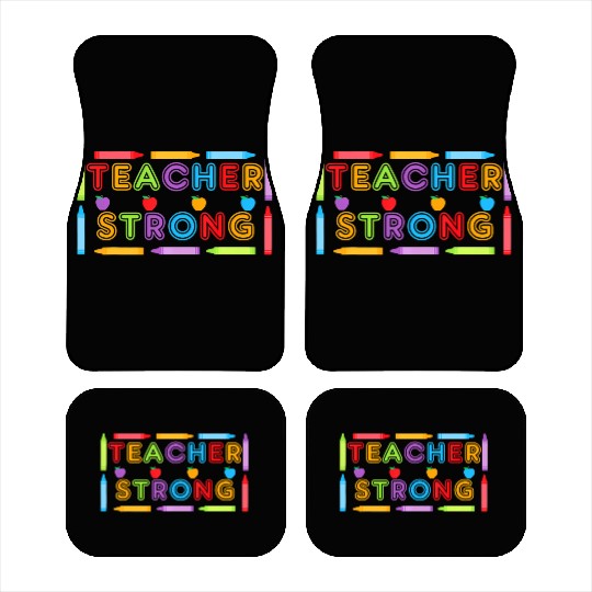 Teacher Strong - Best Teacher Back to School Car Mats