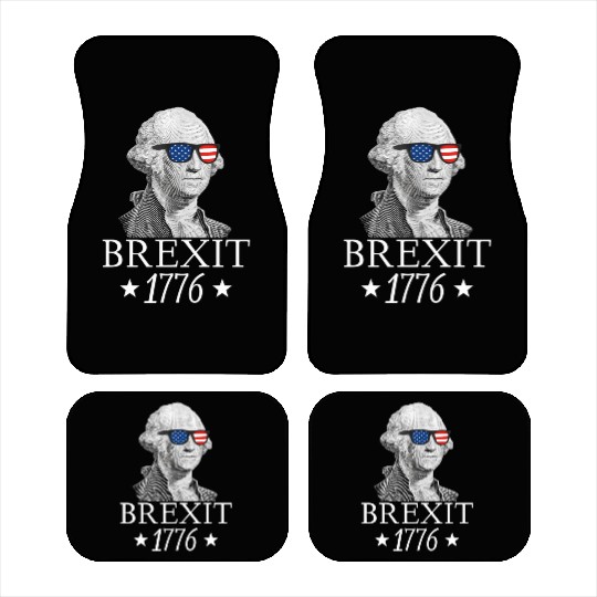 Brexit 1776 George Washington Revolution Usa Indep Car Mats