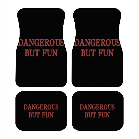 Dangerous But Fun Bad Hilarious Car Mats