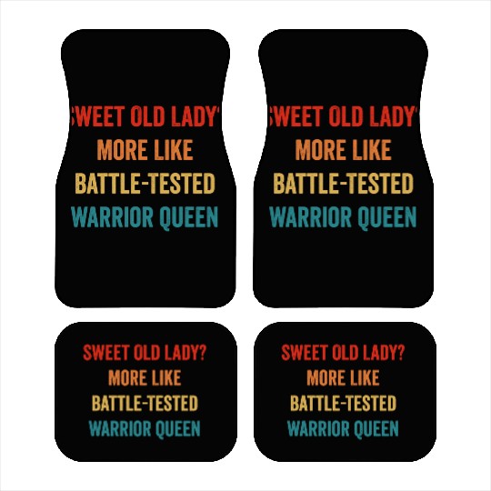Sweet Old Lady More Like Battle-Tested Warrior Que Car Mats