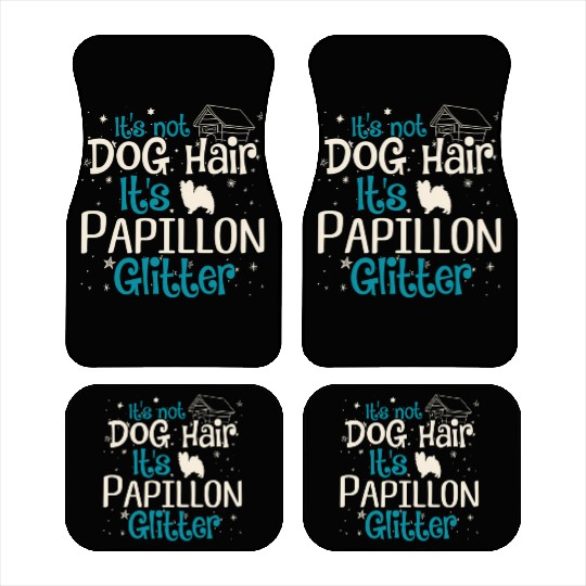 It'S Not Dog Hair It'S Papillon Glitter Car Mats