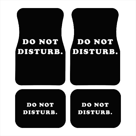 Do Not Disturb Car Mats