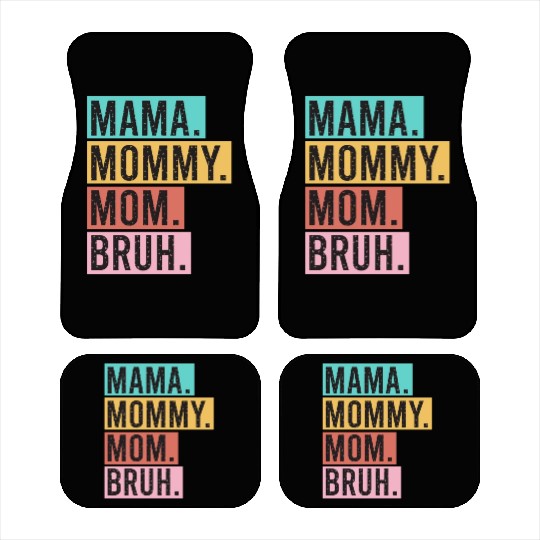 Mama Mommy Mom Bruh Funny Mothers Day 2023 for mom Car Mats