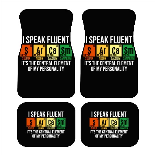 I ak Fluent Sarcasm Science Teacher Nerd Car Mats