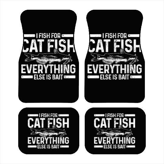 Catfish Fishing Catfishing Saying Fisher Car Mats