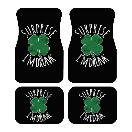 Surprise I'M Drunk Shamrock St Patrick'S Day Car Mats