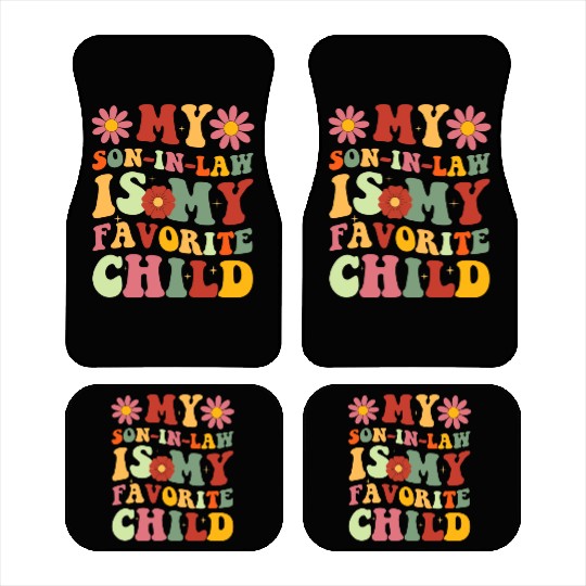 My Son In Law Is My Favorite Child Funny Family Car Mats