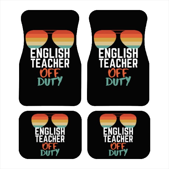 Teacher Off Duty English Teacher Car Mats
