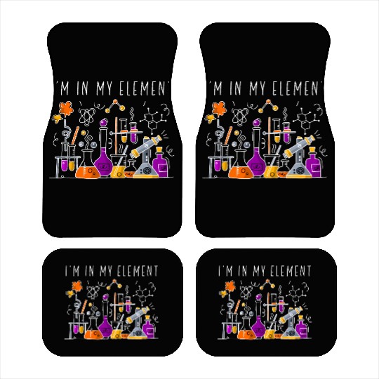 Chemist I'M In My Element Chemistry Science Nerd Car Mats