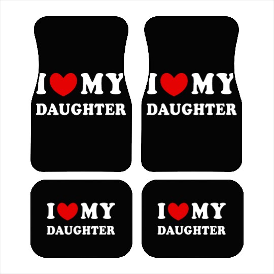 I Love My Daughter, I Heart My Daughter Car Mats