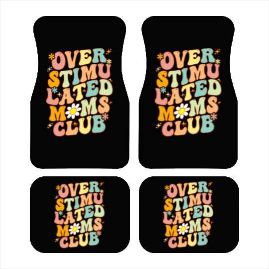 Groovy Overstimulated Moms Club On Back Mother'S Car Mats