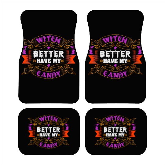 Witch Better Have My Candy Car Mats