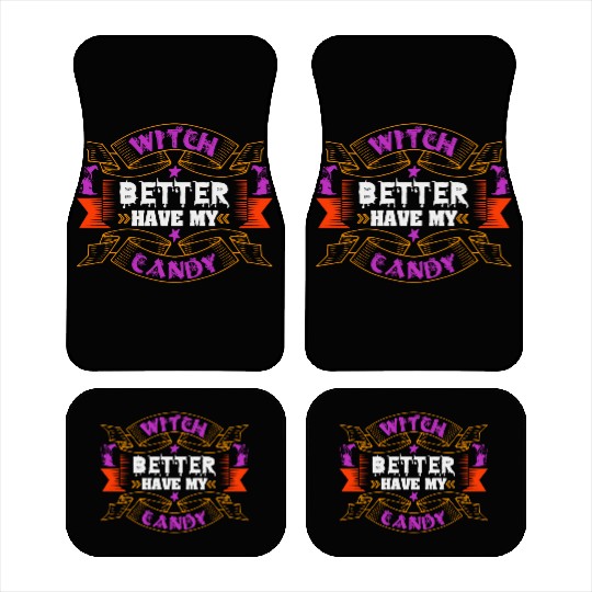 Witch Better Have My Candy Car Mats