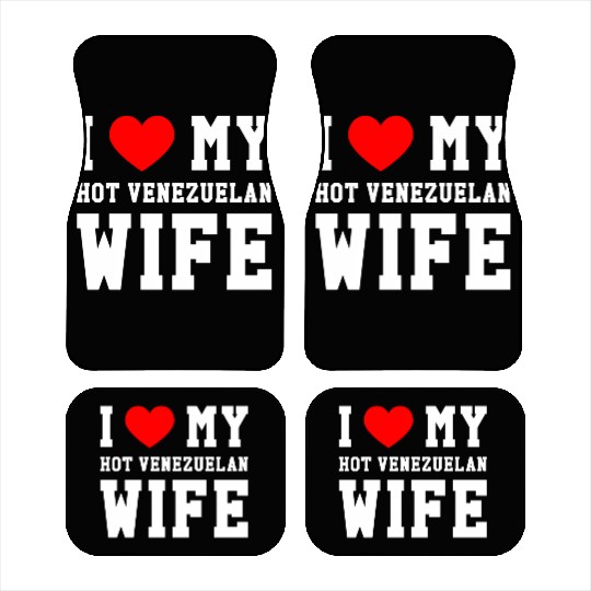 I Love My Hot Venezuelan Wife Red He Car Mats