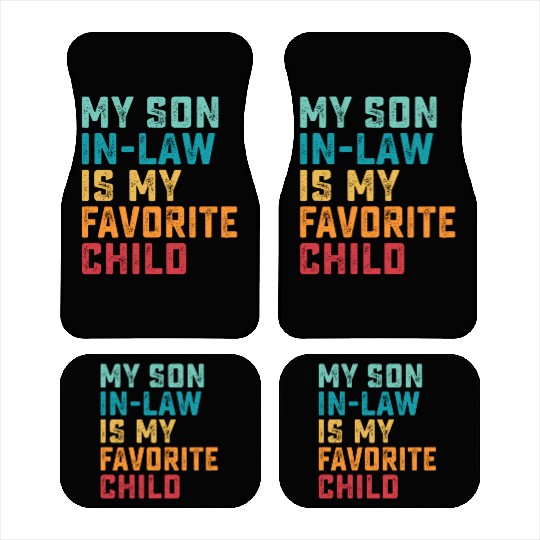 My Son In Law Is My Favorite Child Retro Family Hu Car Mats