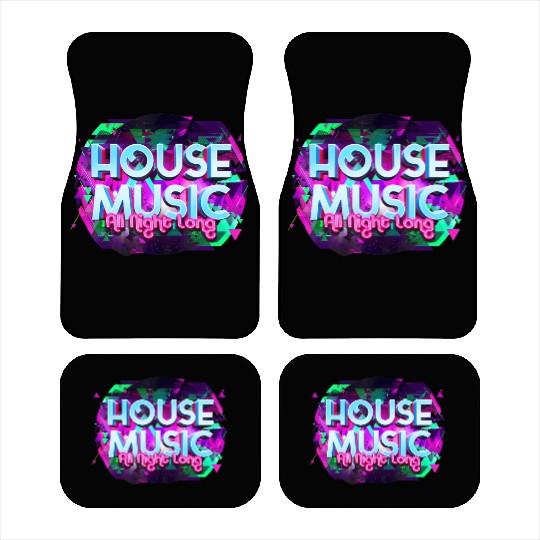 House Music All Night Long Rave Edm Deep Techno Car Mats