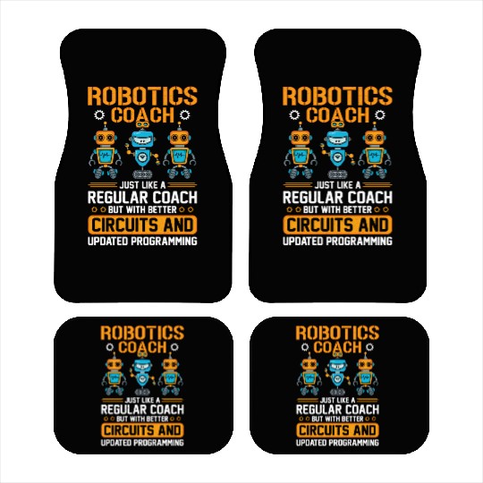 Robotics Coach Robotics Engineer Robot Combat Batt Car Mats