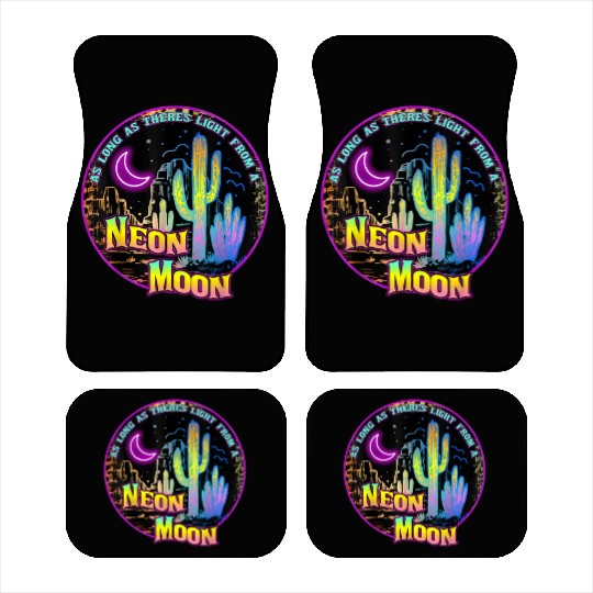 As Long As Theres Light From A Neon Moon Country Car Mats