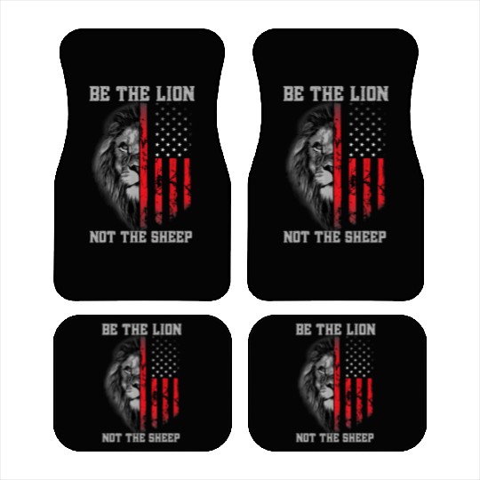 Be The Lion Not The Sheep Patriotic Lion American Car Mats