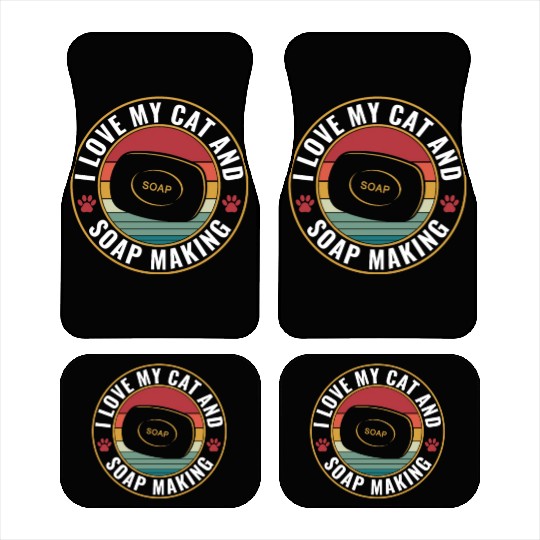 I love My Cat and Soap Making Funny Soap Maker Car Mats