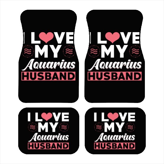 I love my Aquarius Husband Car Mats