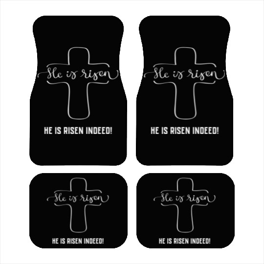 He Has Risen He Is Risen Indeed Easter Car Mats