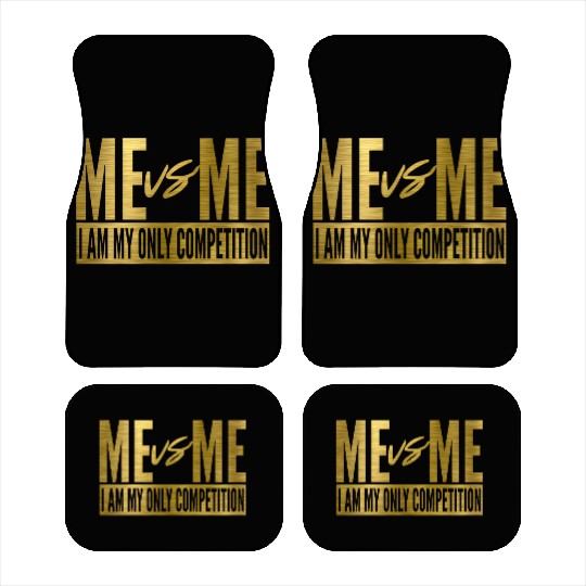 Me Vs Me I Am My Own Competition Motivational Car Mats