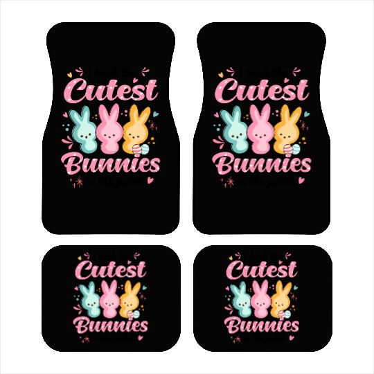 Teacher Easter Day I Teach Thest Bunnies Car Mats