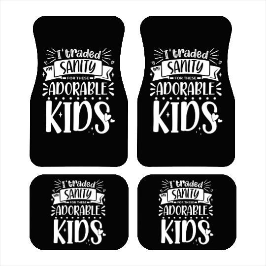 Traded My Sanity For Mothers Day From Daughters Car Mats