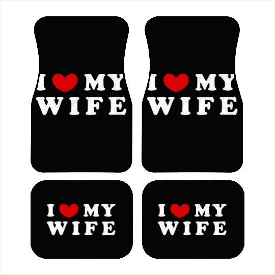 I He My Wife I Love My Wife Car Mats