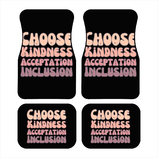 Choose Kindness Acceptation Inclusion Car Mats